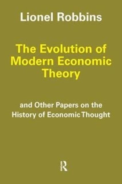 The Evolution of Modern Economic Theory : And Other Papers on the History of Economic Thought