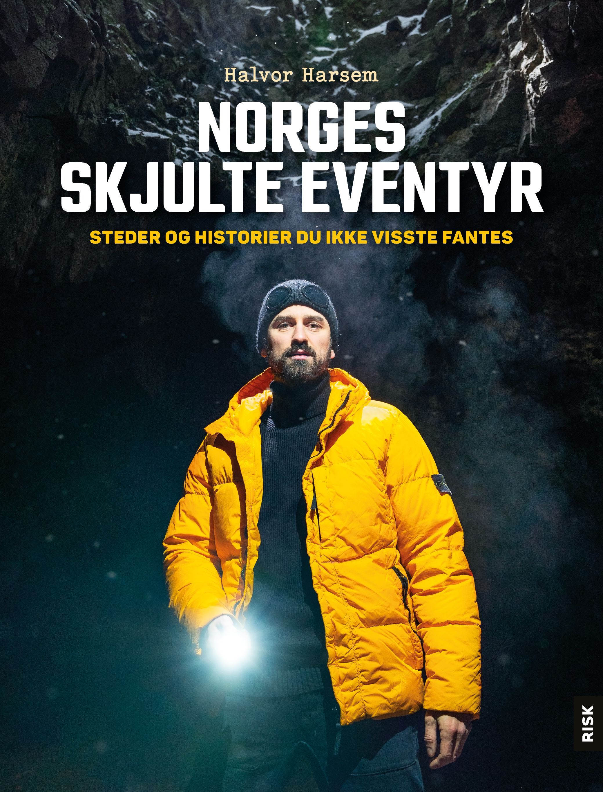 Norges skjulte eventyr : steder og historier du ikke visste fantes