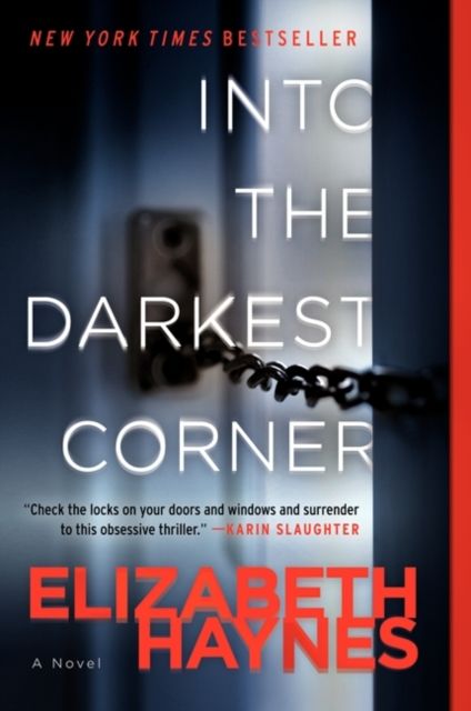 Into the Darkest Corner : A Novel