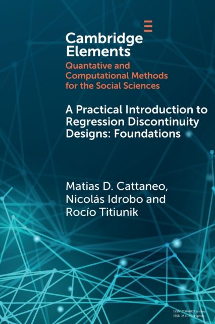 A Practical Introduction to Regression Discontinuity Designs : Foundations