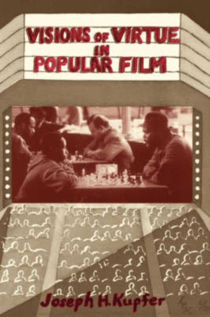 Visions Of Virtue In Popular Film