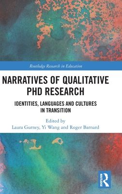 Narratives of Qualitative PhD Research : Identities, Languages and Cultures in Transition