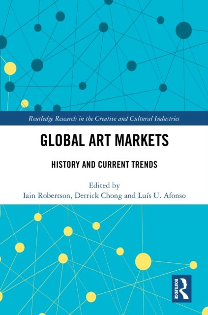 Global Art Markets : History and Current Trends