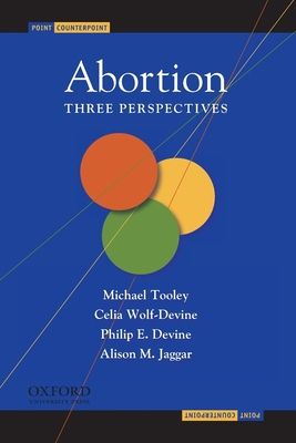 Abortion : Three Perspectives