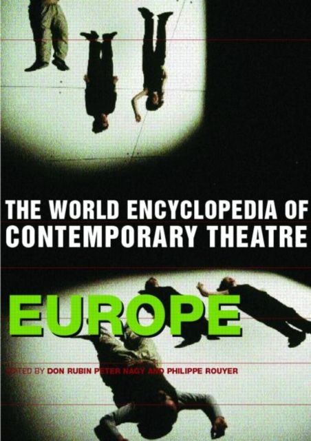 World Encyclopedia of Contemporary Theatre : Volume 1: Europe