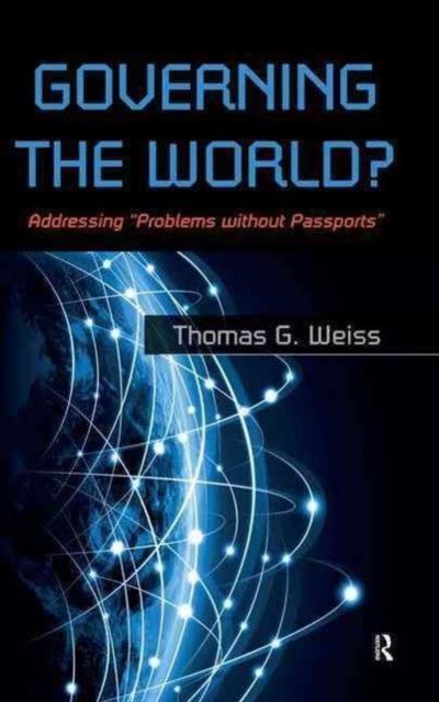 Governing the World? : Addressing "Problems Without Passports"