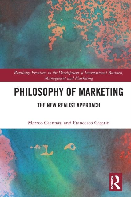 Philosophy of Marketing : The New Realist Approach