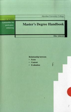 Master's degree handbook : relationship between form, content, evaluation