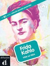 Frida Kahlo : viva la vida