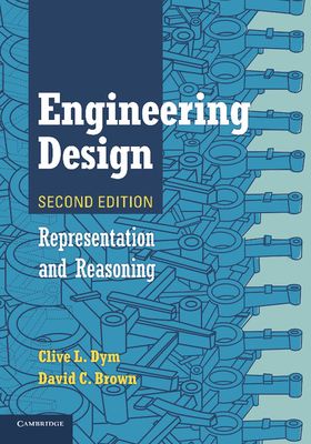 Engineering Design : Representation and Reasoning