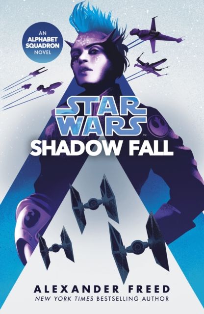 Shadow fall : an Alphabet squadron novel
