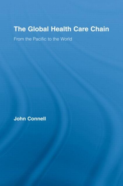 The Global Health Care Chain : From the Pacific to the World