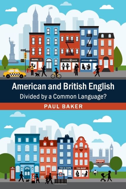 American and British English : Divided by a Common Language?
