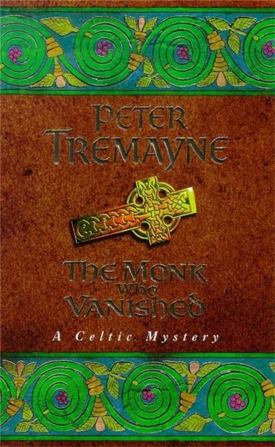 Forsidebilde av The Monk who Vanished (Sister Fidelma Mysteries Book 7) : A twisted medieval tale set in 7th century Ireland