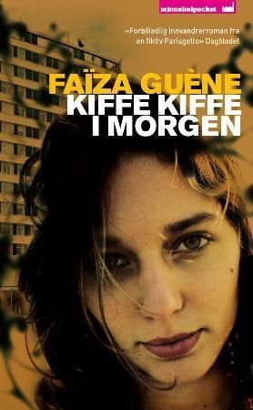 Kiffe kiffe i morgen