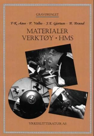Materialer, verktøy, HMS : gravørfaget