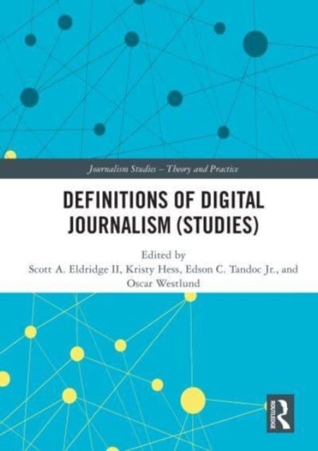 Definitions of Digital Journalism (Studies)