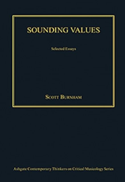Sounding Values : Selected Essays