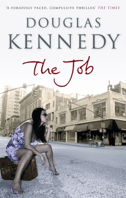 The Job : 'A furiously paced, compulsive thriller' The Times