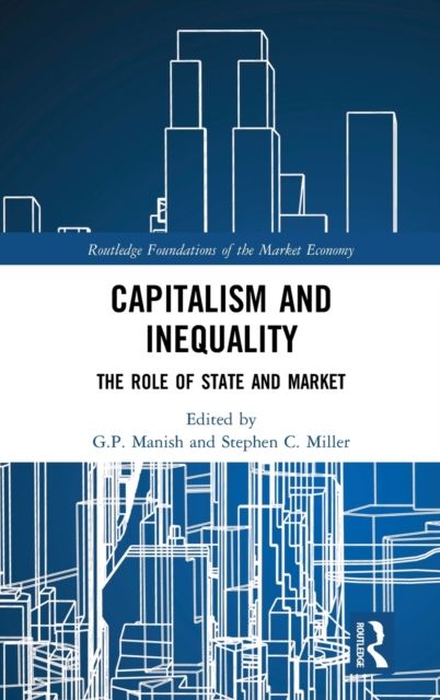 Capitalism and Inequality : The Role of State and Market