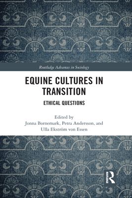 Forsidebilde av Equine Cultures in Transition : Ethical Questions