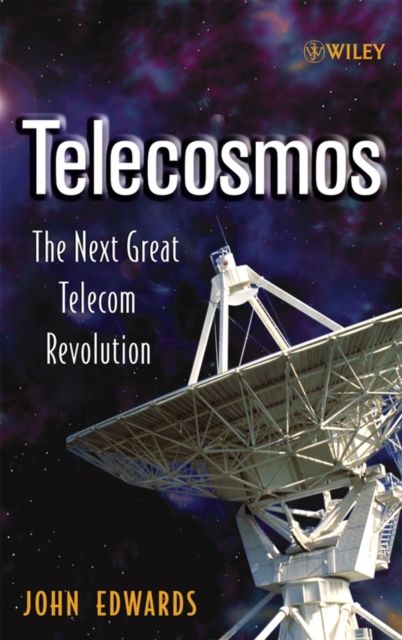 Telecosmos : The Next Great Telecom Revolution