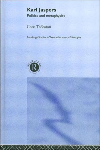 Karl Jaspers : Politics and Metaphysics