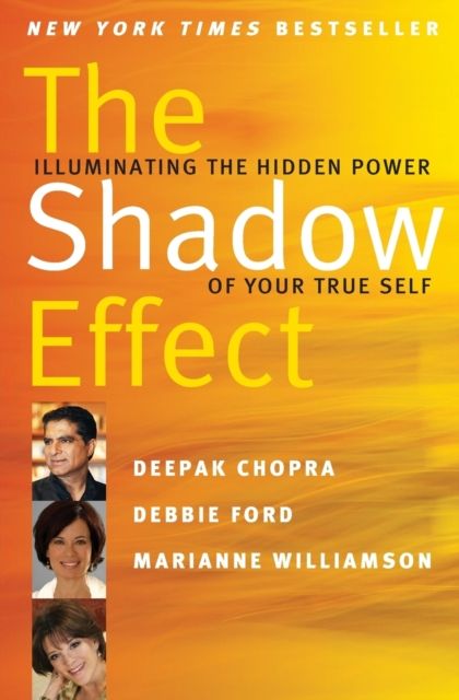 Forsidebilde av The Shadow Effect : Illuminating the Hidden Power of Your True Self
