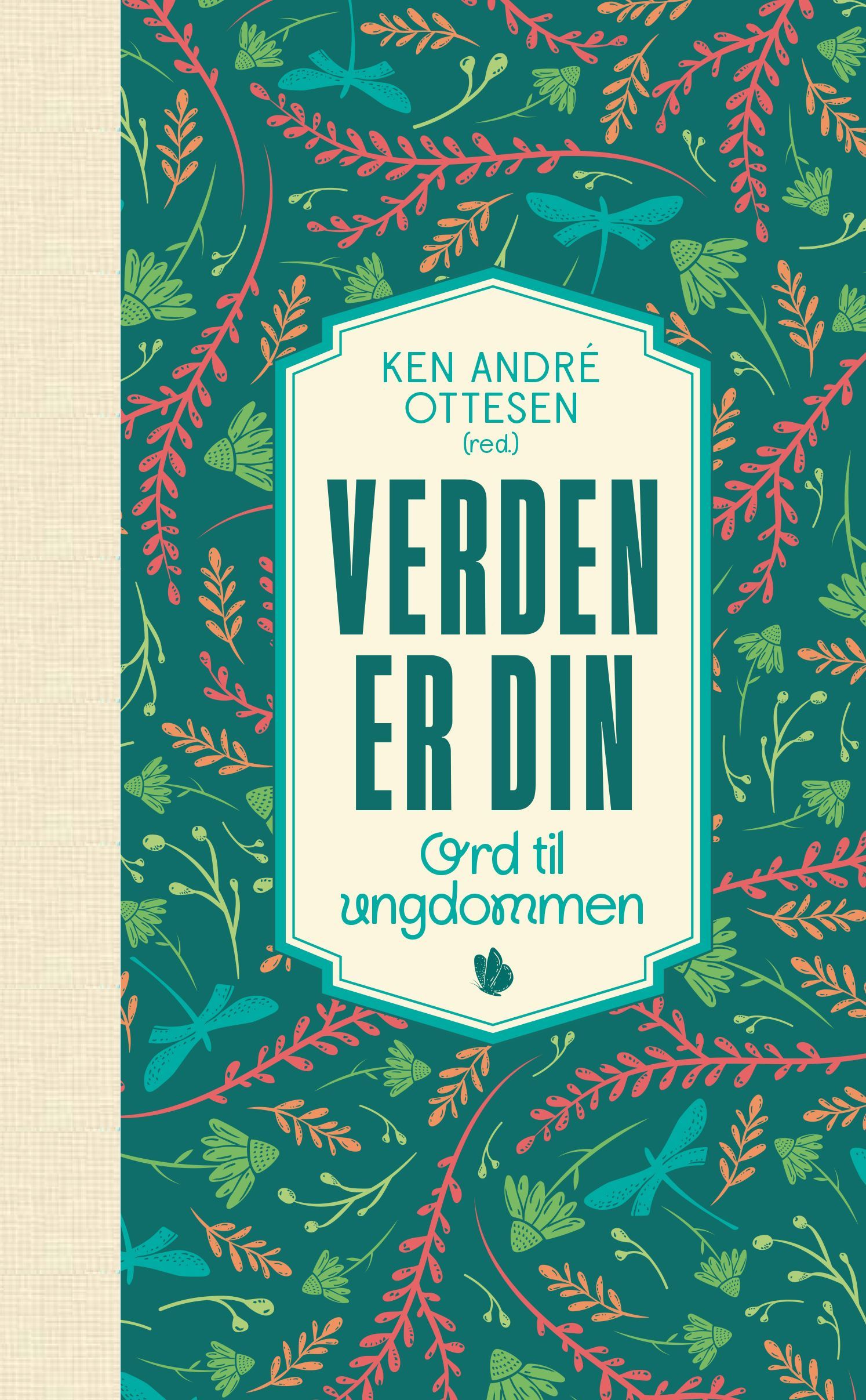 Verden er din : ord til ungdommen