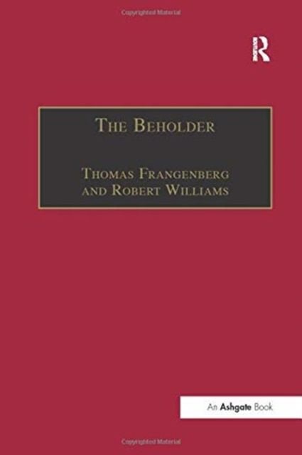 The Beholder : The Experience of Art in Early Modern Europe