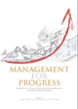 Management for progress : festschrift in honor of the manifold academician Professor Harald Knudsen