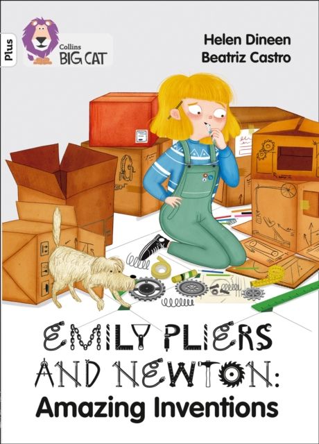 Emily Pliers and Newton: Amazing Inventions : Band 10+/White Plus