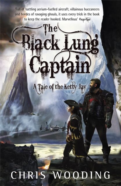 The black lung captain : a tale of the Ketty Jay