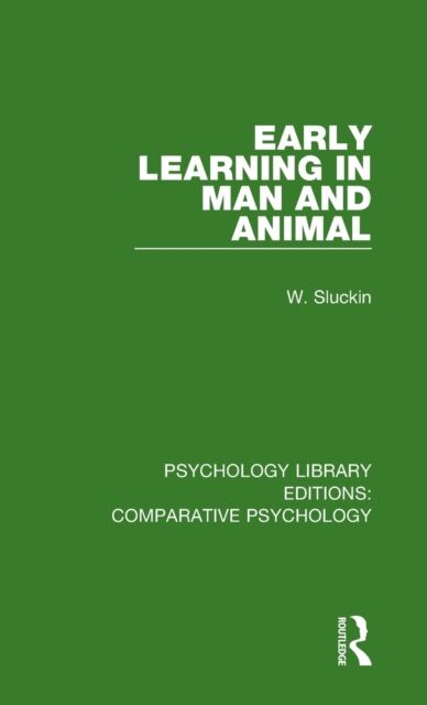 Early Learning in Man and Animal