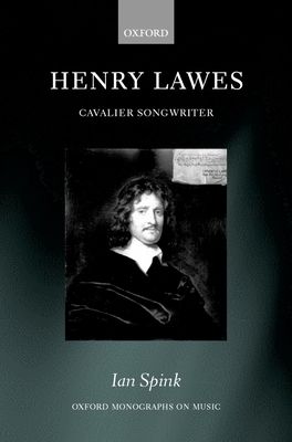 Henry Lawes : Cavalier Songwriter