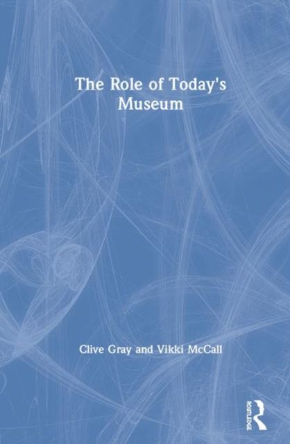 The Role of Today's Museum