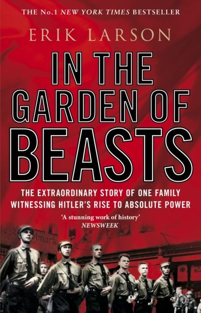 In the garden of beasts : love and terror in Hitler's Berlin