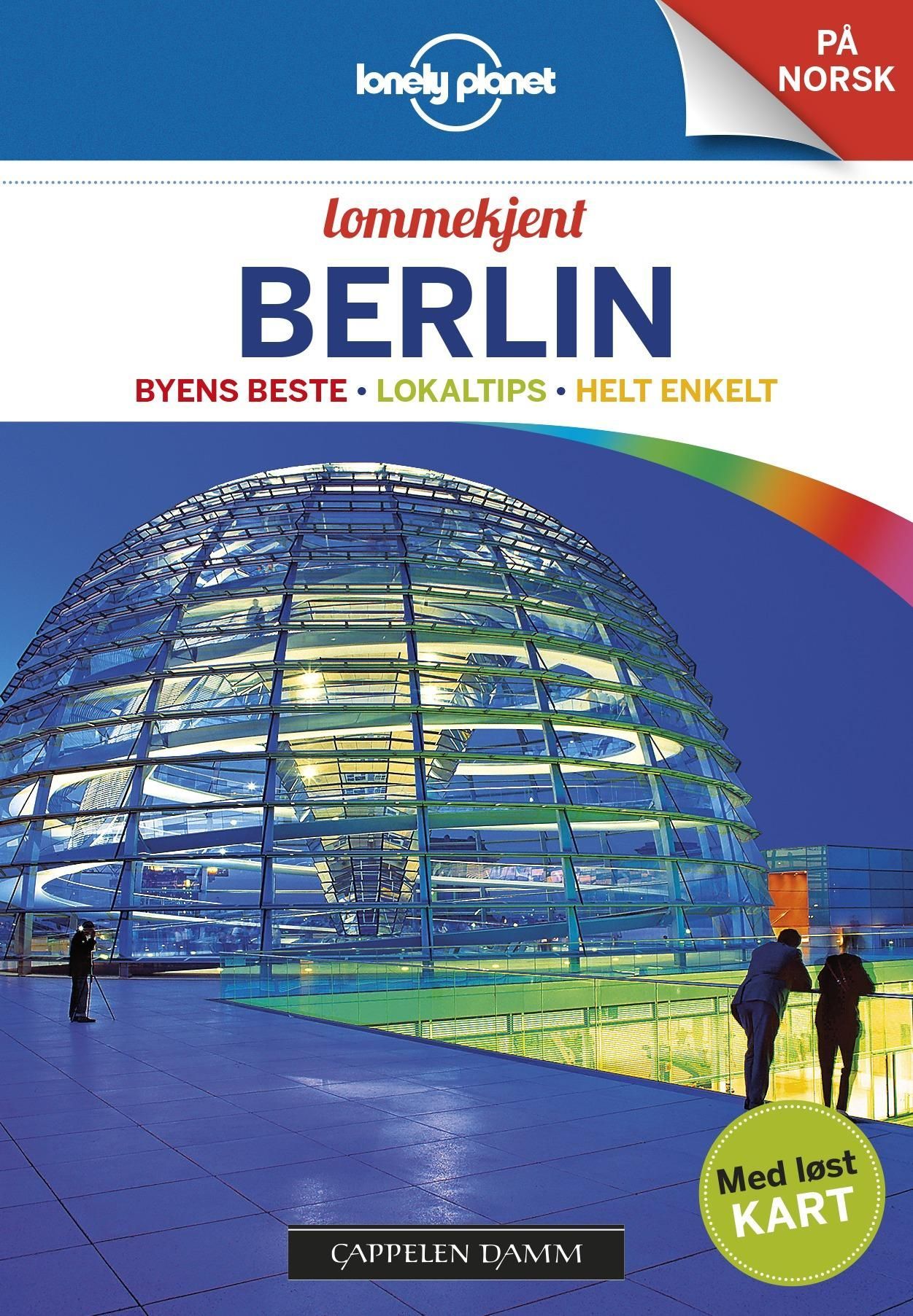 Berlin : byens beste, lokaltips, helt enkelt