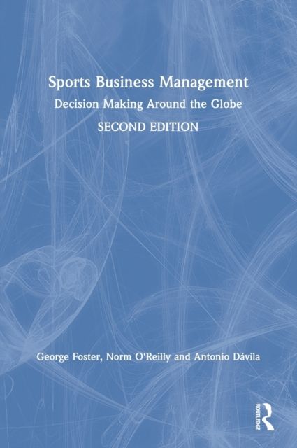 Forsidebilde av Sports Business Management : Decision Making Around the Globe