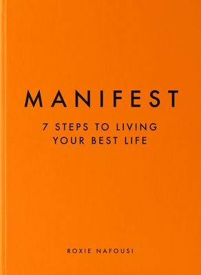 Manifest : 7 steps to living your best life