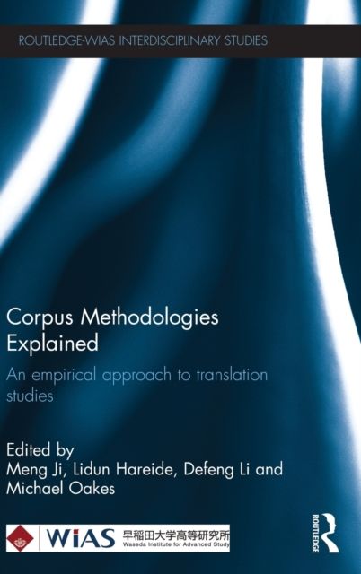 Corpus Methodologies Explained : An empirical approach to translation studies