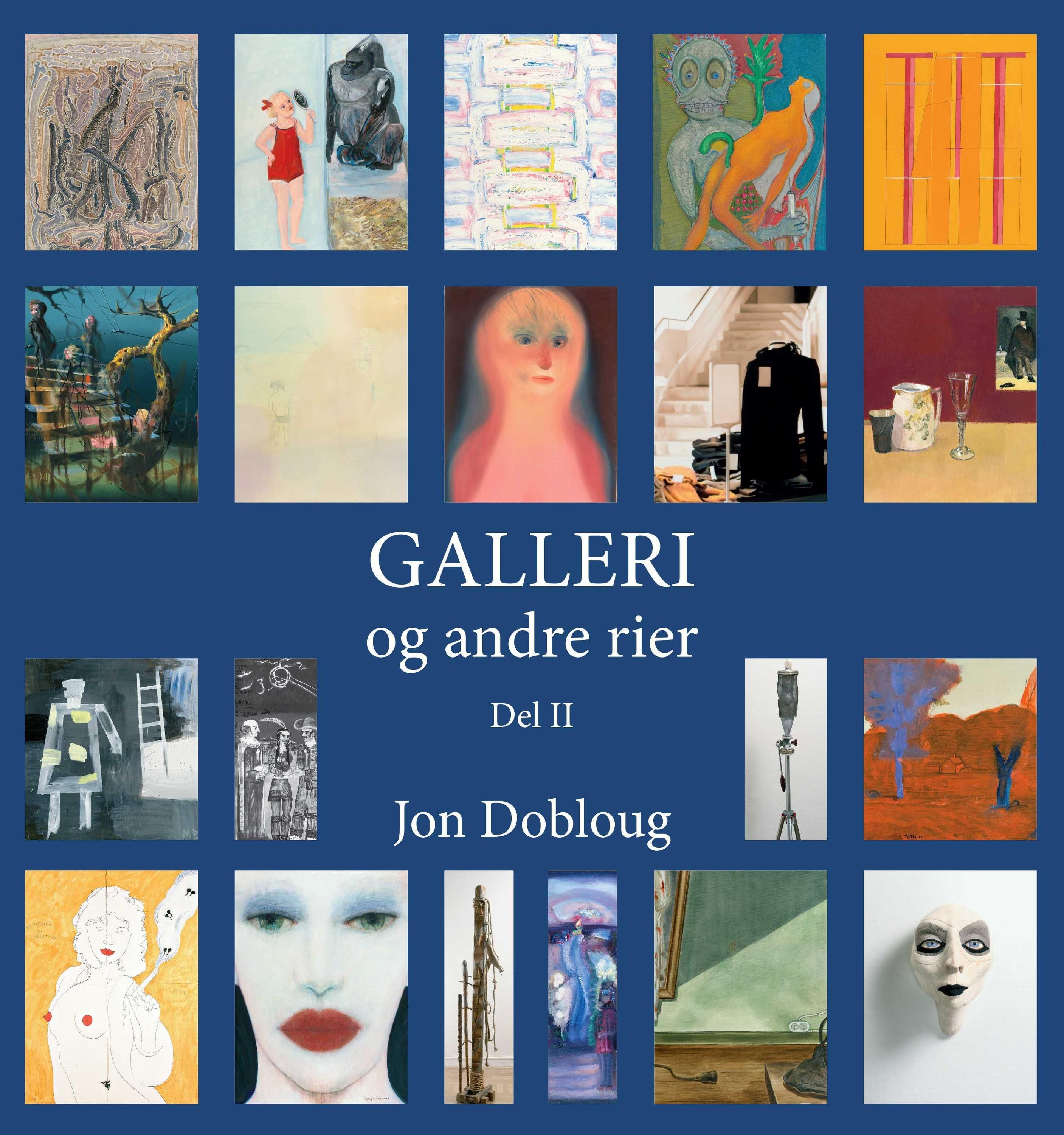 Galleri og andre rier. Del II