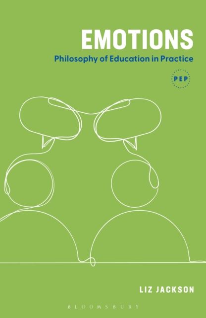 Emotions : Philosophy of Education in Practice