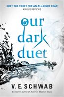 Our dark duet : a Monsters of Verity novel