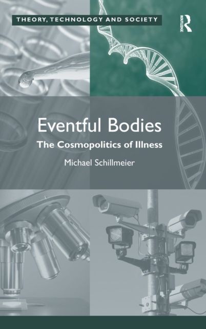 Eventful Bodies : The Cosmopolitics of Illness