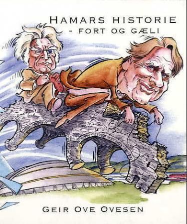 Hamars historie : fort og gæli