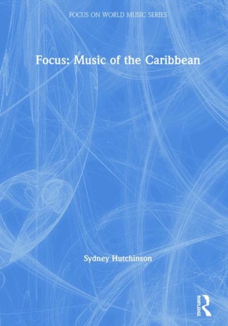 Focus: Music of the Caribbean