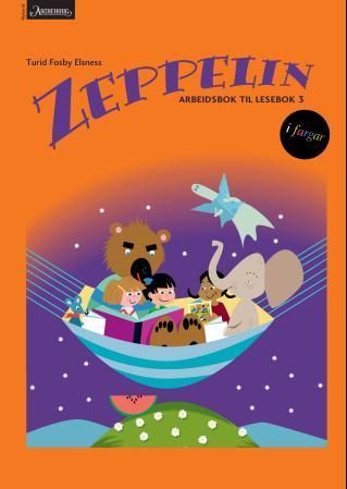 Zeppelin 3 : norsk for barnetrinnet. Arbeidsbok til lesebok