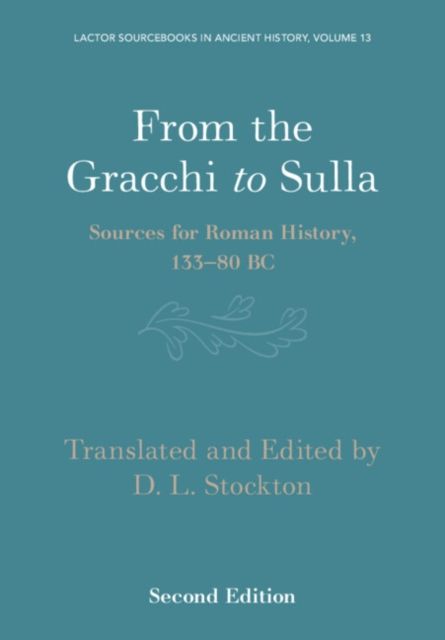 From the Gracchi to Sulla : Sources for Roman History, 133–80 BC