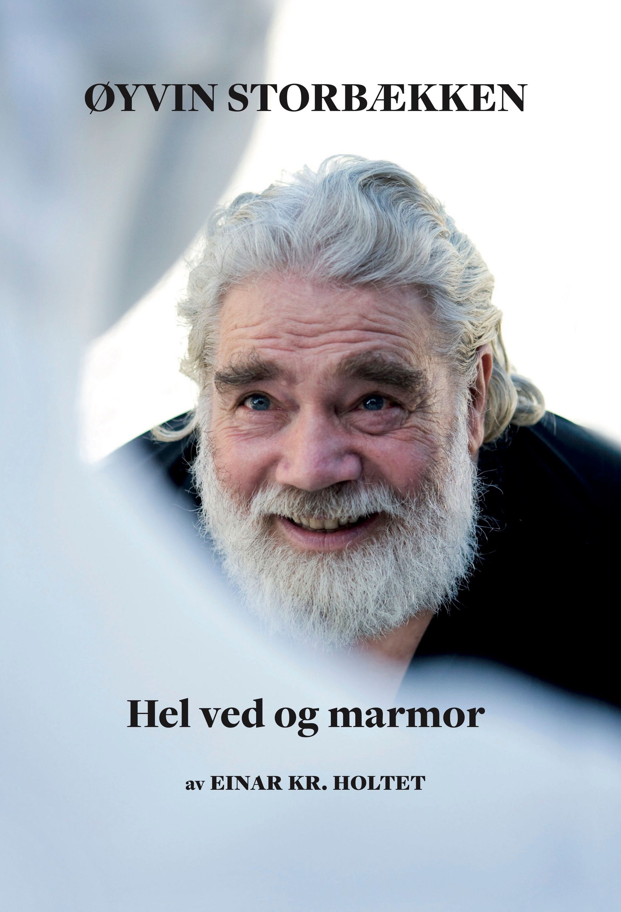 Øyvin Storbækken : hel ved og marmor